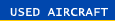 Used Aircraft