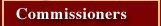 Commissioners