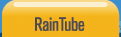 Raintube